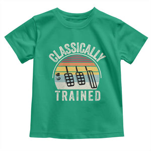 Classically Trained Car Toddler T Shirt Funny Manual Transmission Driver TS11 Irish Green Print Your Wear