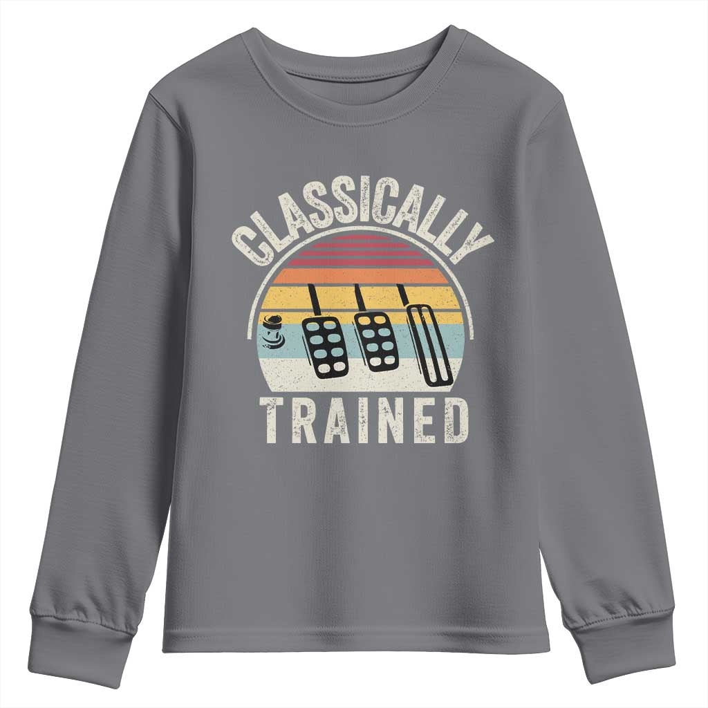 Classically Trained Car Youth Sweatshirt Funny Manual Transmission Driver TS11 Charcoal Print Your Wear