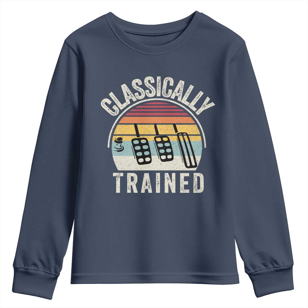 Classically Trained Car Youth Sweatshirt Funny Manual Transmission Driver TS11 Navy Print Your Wear
