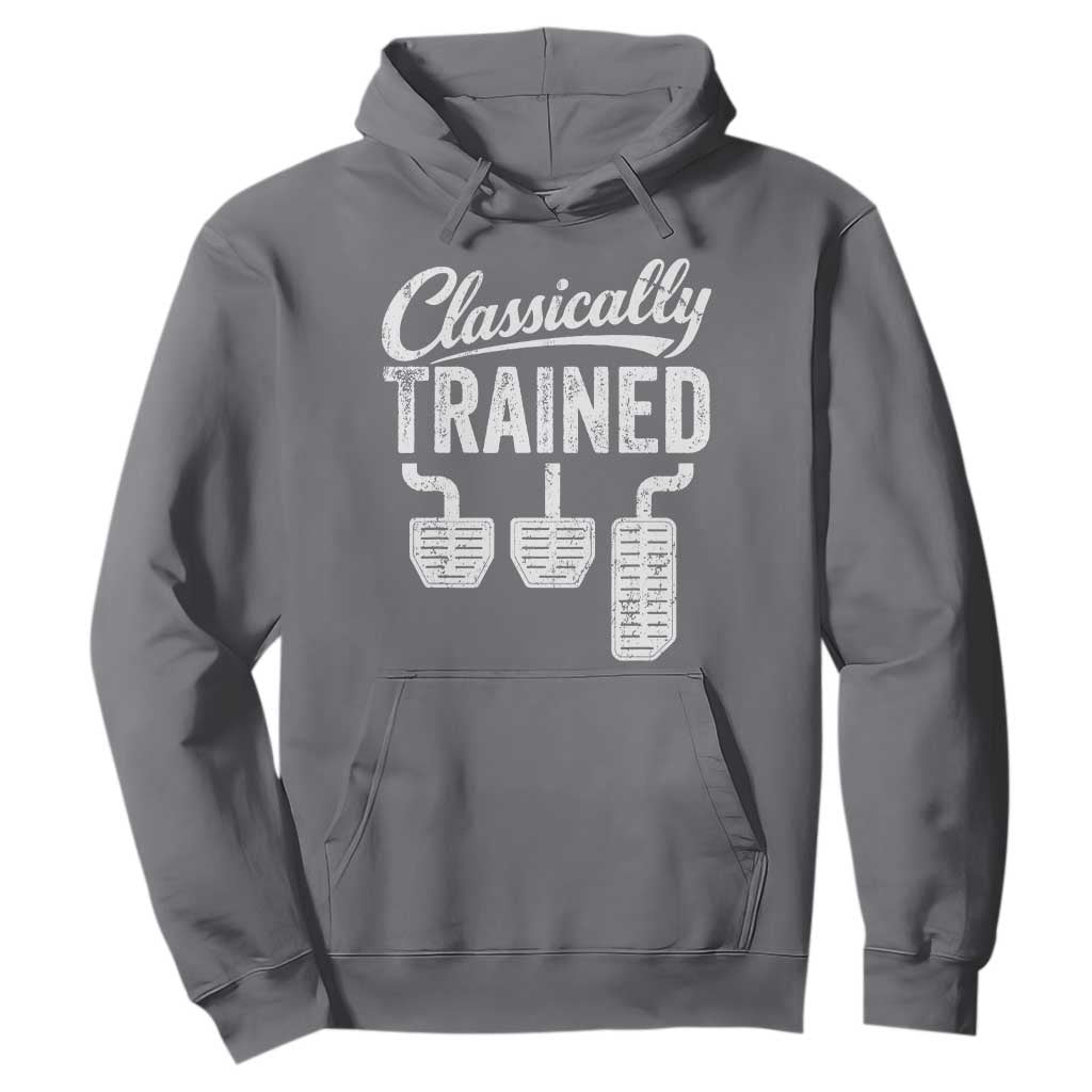 Classically Trained Manual Car Hoodie Pedals Driving Humor TS11 Charcoal Print Your Wear