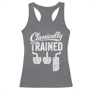 Classically Trained Manual Car Racerback Tank Top Pedals Driving Humor TS11 Charcoal Print Your Wear