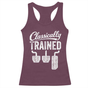 Classically Trained Manual Car Racerback Tank Top Pedals Driving Humor TS11 Maroon Print Your Wear