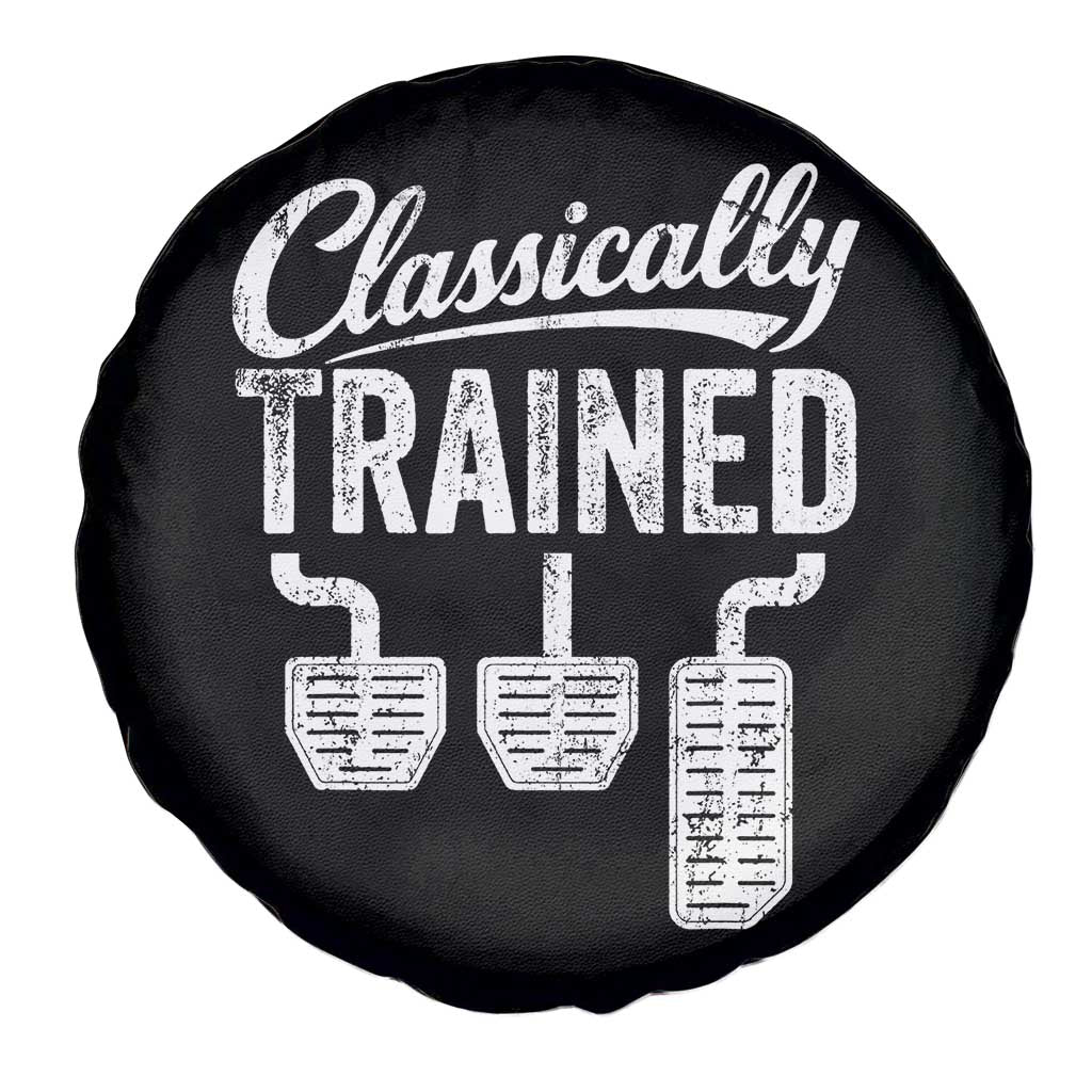 Classically Trained Manual Car Spare Tire Cover Pedals Driving Humor TS11 Print Your Wear