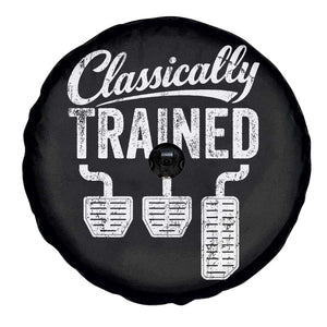 Classically Trained Manual Car Spare Tire Cover Pedals Driving Humor TS11 Print Your Wear