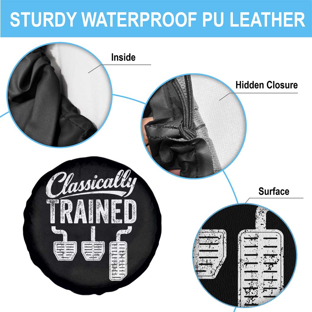 Classically Trained Manual Car Spare Tire Cover Pedals Driving Humor TS11 Print Your Wear