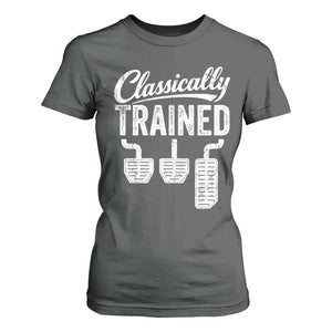 Classically Trained Manual Car T Shirt For Women Pedals Driving Humor TS11 Dark Heather Print Your Wear