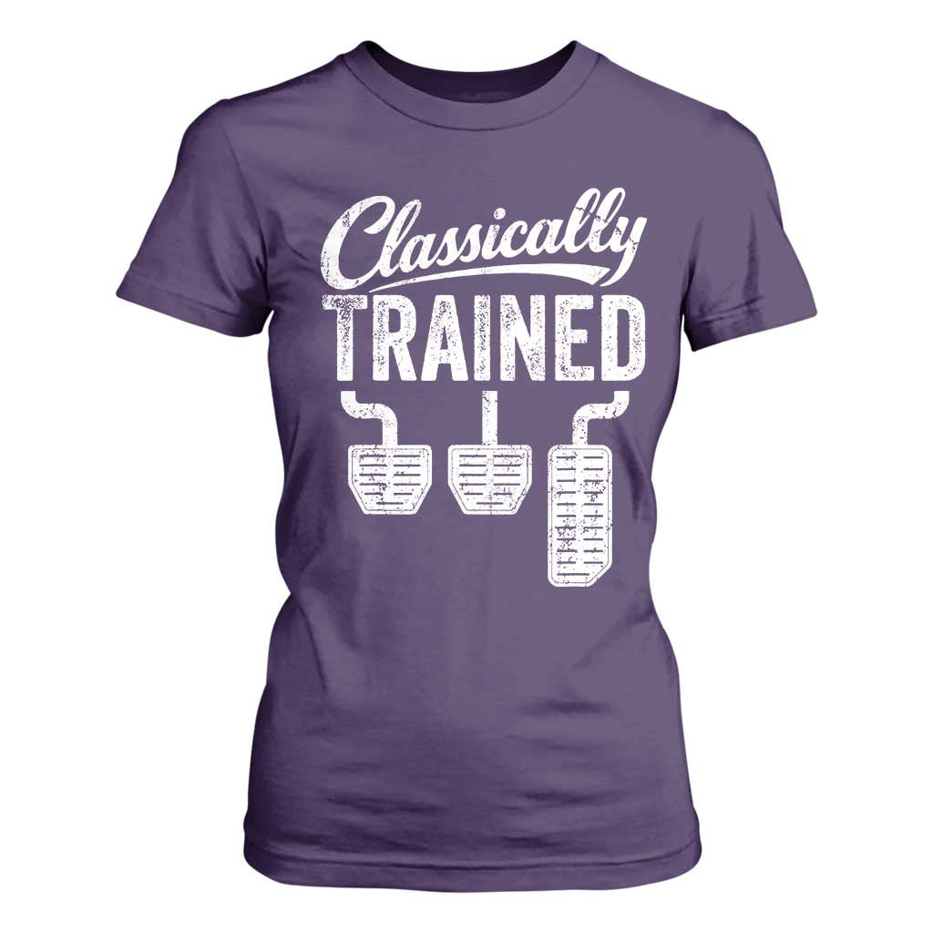 Classically Trained Manual Car T Shirt For Women Pedals Driving Humor TS11 Purple Print Your Wear
