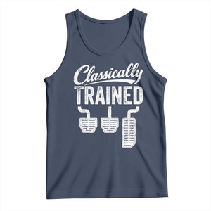Classically Trained Manual Car Tank Top Pedals Driving Humor TS11 Navy Print Your Wear
