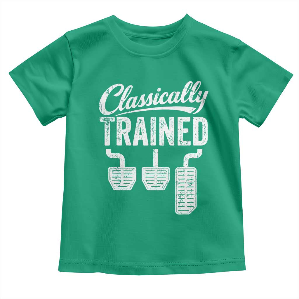 Classically Trained Manual Car Toddler T Shirt Pedals Driving Humor TS11 Irish Green Print Your Wear