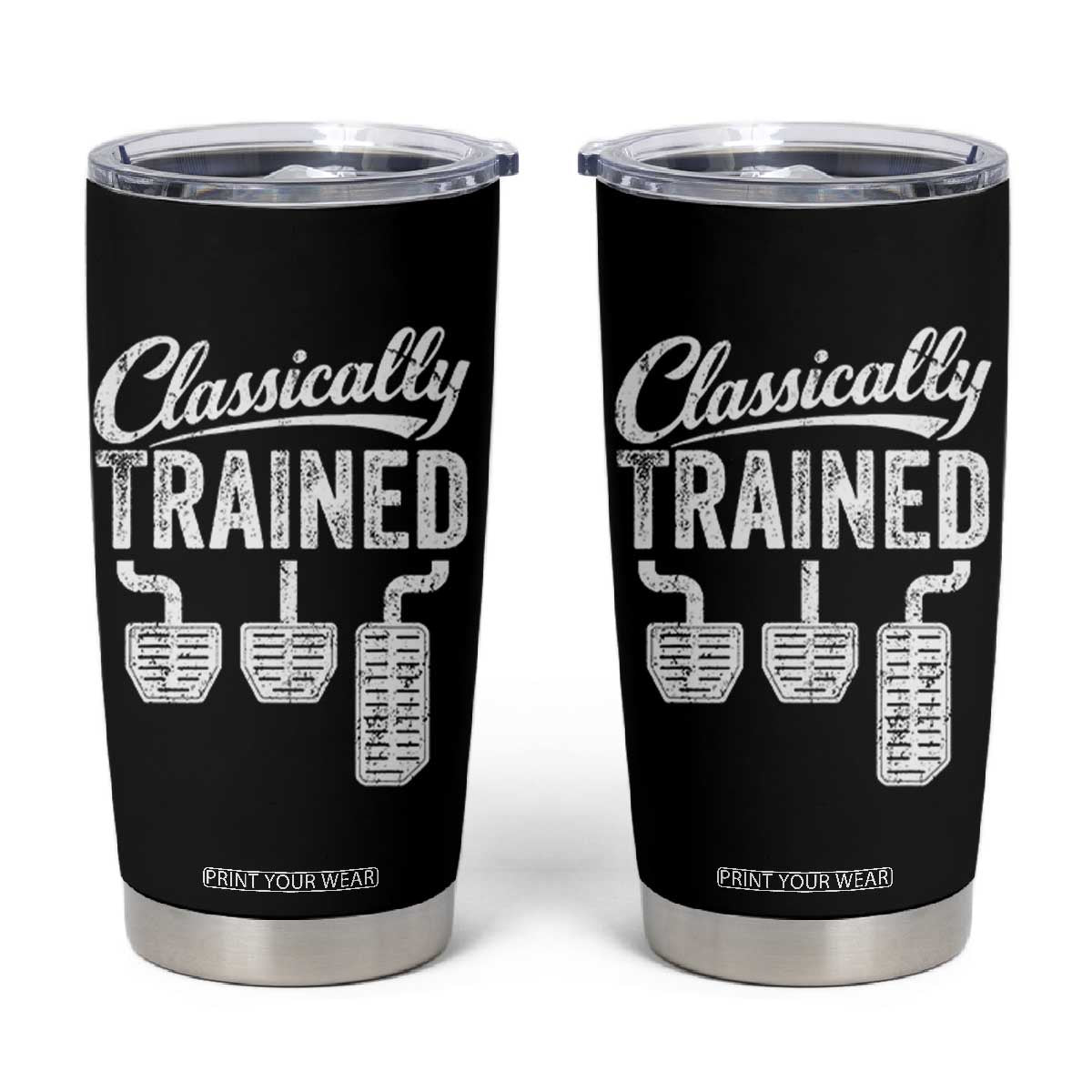 Classically Trained Manual Car Tumbler Cup Pedals Driving Humor TS11 Black Print Your Wear