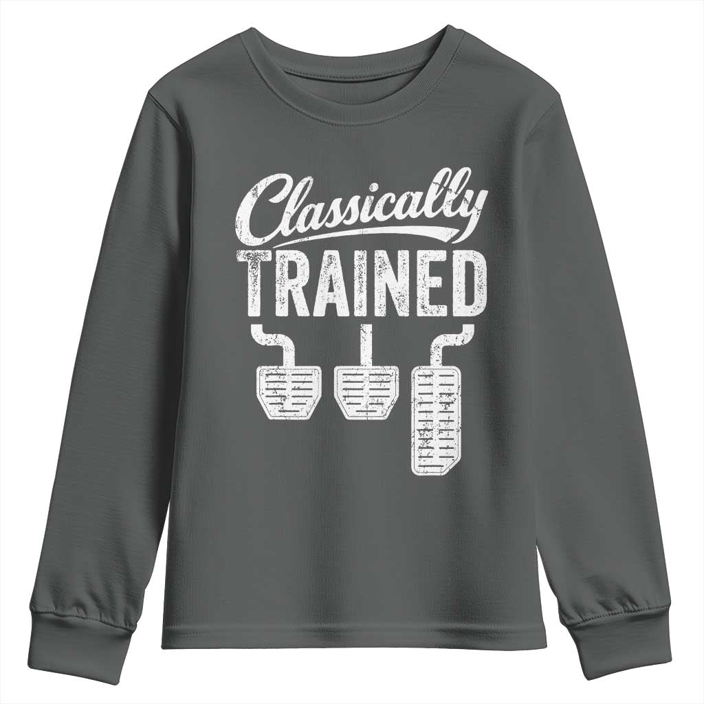 Classically Trained Manual Car Youth Sweatshirt Pedals Driving Humor TS11 Dark Heather Print Your Wear
