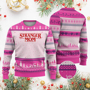 Stranger Mom Ugly Christmas Sweater Funny Mothers Day Movie Gift TS11 Hot Pink Print Your Wear