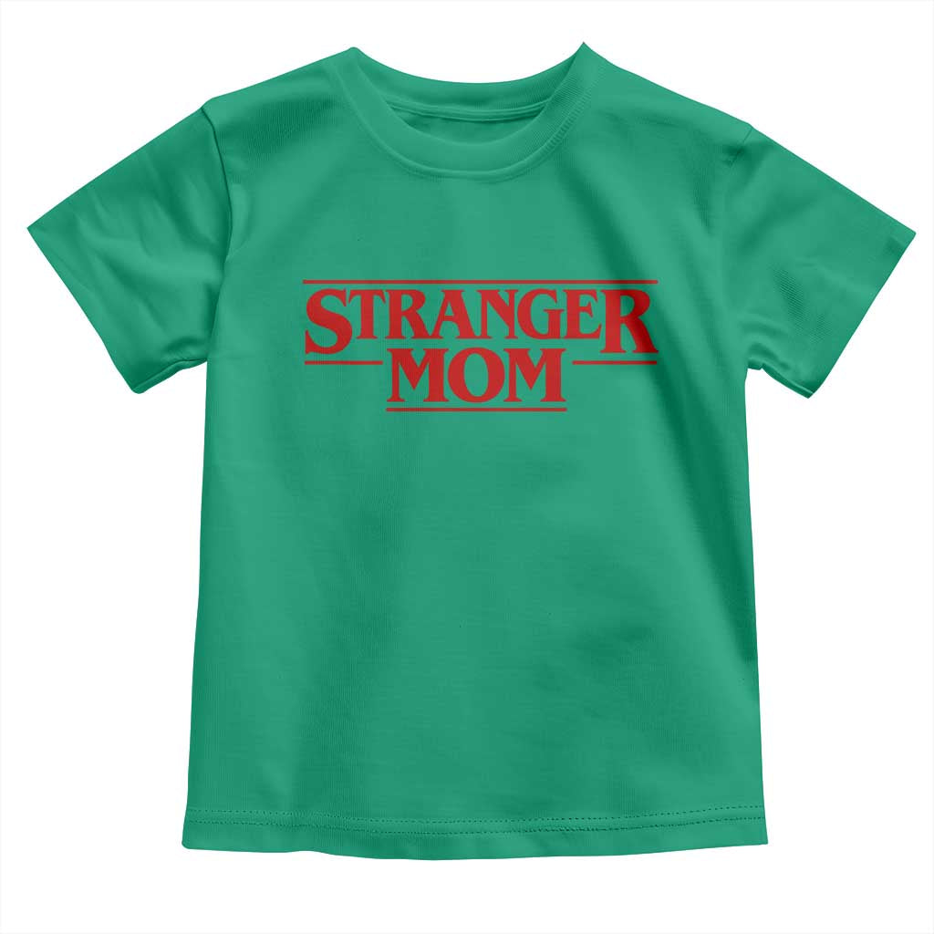 Stranger Mom Toddler T Shirt Funny Mothers Day Movie Gift TS11 Irish Green Print Your Wear