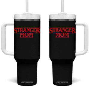 Stranger Mom Tumbler With Handle Funny Mothers Day Movie Gift TS11 One Size: 40 oz Black Print Your Wear