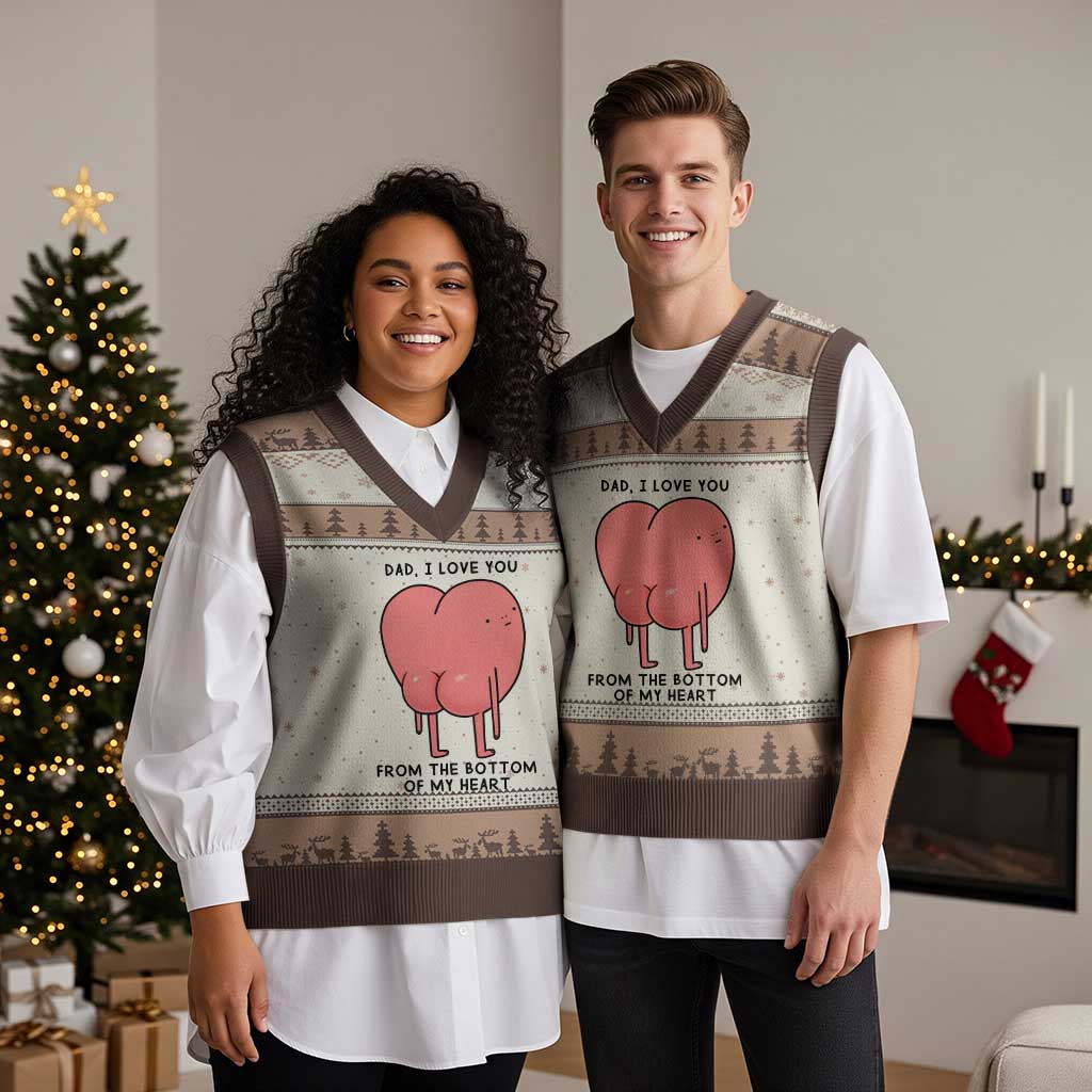 Dad I Love You From The Bottom Of My Heart V-Neck Knit Sweater Vest Fathers Day Gifts
