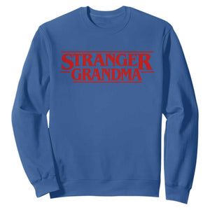 Stranger Grandma Sweatshirt Funny Grandmother Movie Gift TS11 Royal Blue Print Your Wear
