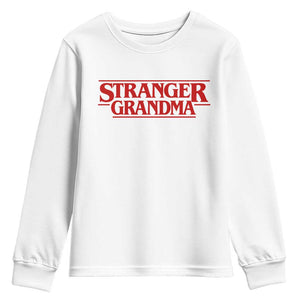 Stranger Grandma Youth Sweatshirt Funny Grandmother Movie Gift TS11 White Print Your Wear