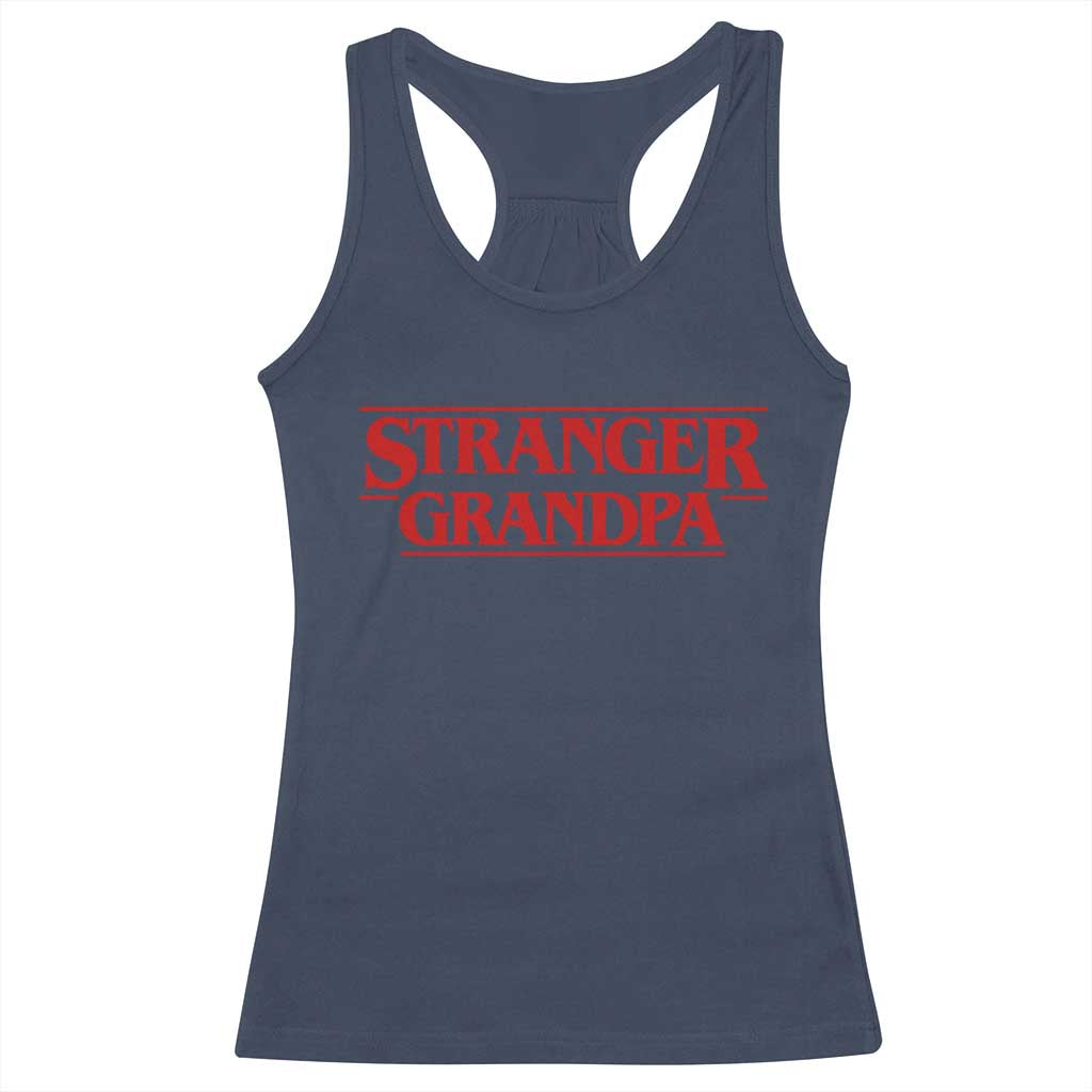 Stranger Grandpa Racerback Tank Top Funny Grandfather Movie Gift TS11 Navy Print Your Wear