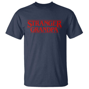 Stranger Grandpa T Shirt Funny Grandfather Movie Gift TS11 Navy Print Your Wear