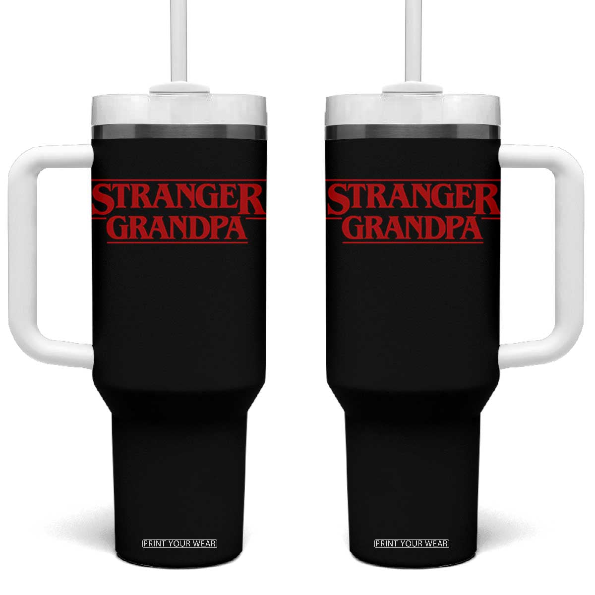 Stranger Grandpa Tumbler With Handle Funny Grandfather Movie Gift TS11 One Size: 40 oz Black Print Your Wear
