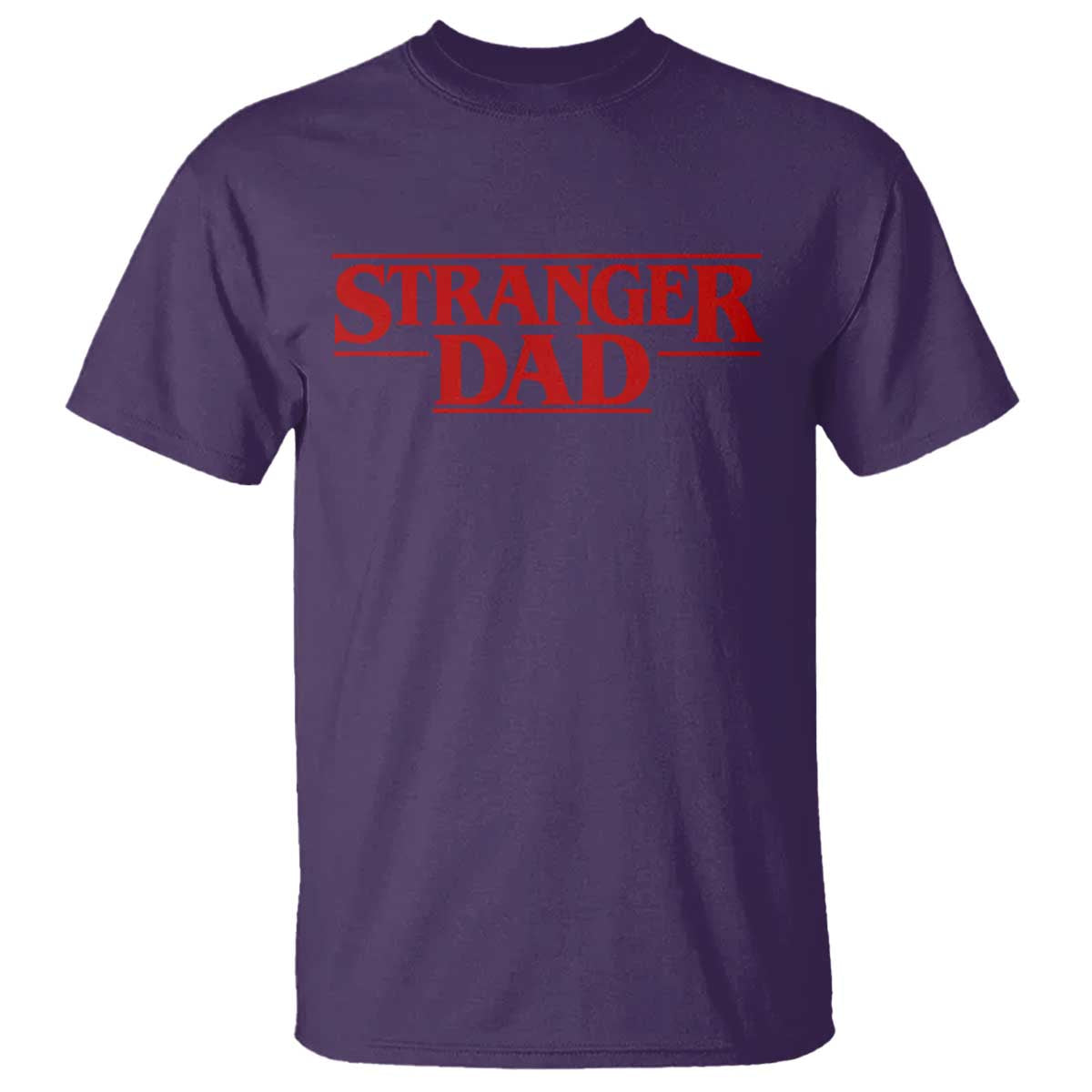 Stranger Dad T Shirt Funny Fathers Day Movie Gift TS11 Purple Print Your Wear
