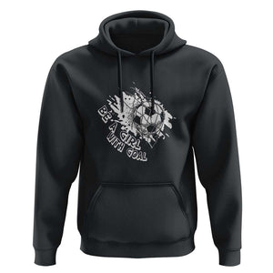 Soccer Lover Hoodie Be A Girl With Goals Football Funny Sayings TS11 Black Print Your Wear
