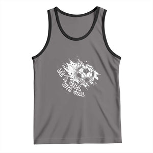 Soccer Lover Tank Top Be A Girl With Goals Football Funny Sayings TS11 Deep Heather Black Print Your Wear