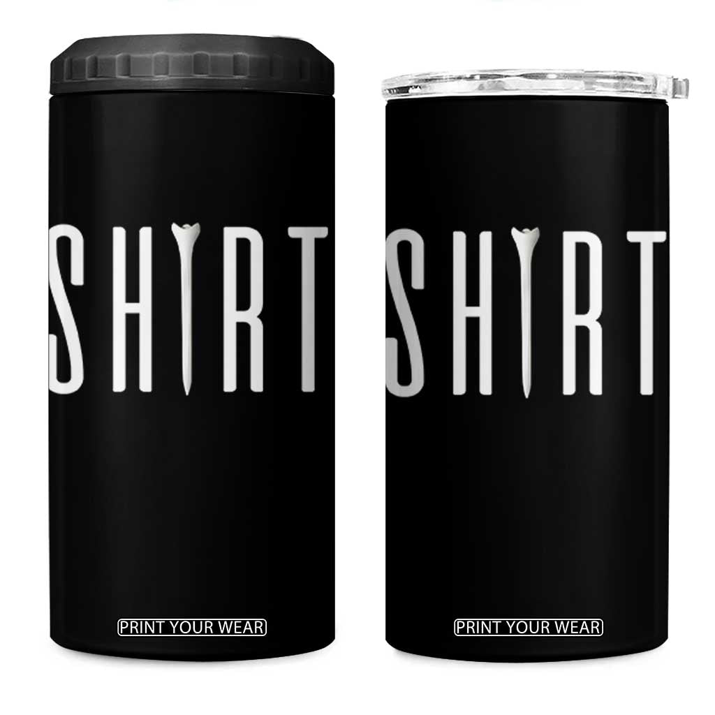 Golf Lover 4 in 1 Can Cooler Tumbler Funny Tee Shirt Golfing TS11 One Size: 16 oz Black Print Your Wear