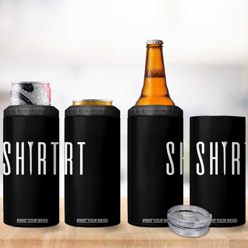 Golf Lover 4 in 1 Can Cooler Tumbler Funny Tee Shirt Golfing TS11 Print Your Wear