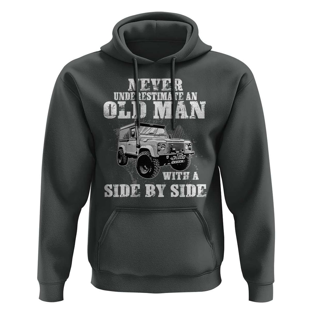 Classic Car Hoodie Never Underestimate An Old Man With A Side By Side Vintage Car TS11 Dark Heather Print Your Wear