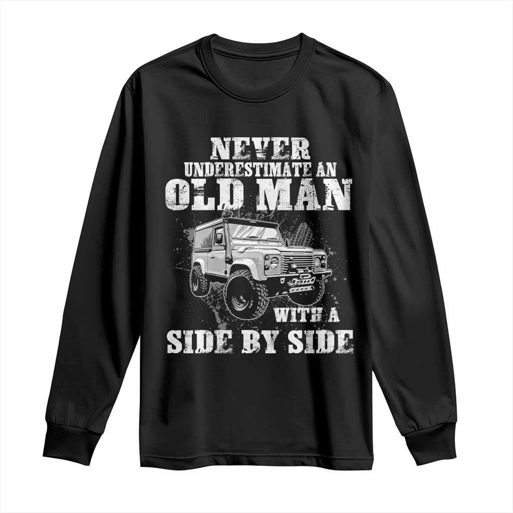 Classic Car Long Sleeve Shirt Never Underestimate An Old Man With A Side By Side Vintage Car TS11 Black Print Your Wear
