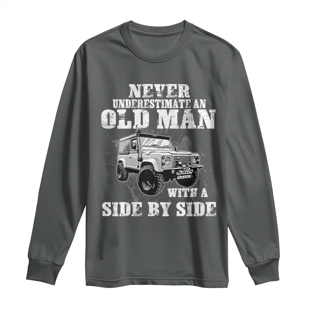 Classic Car Long Sleeve Shirt Never Underestimate An Old Man With A Side By Side Vintage Car TS11 Dark Heather Print Your Wear