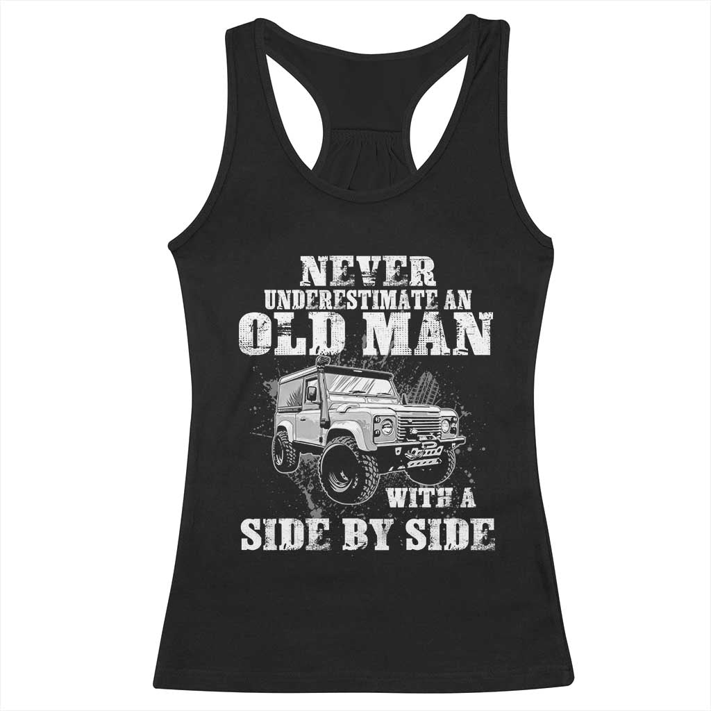 Classic Car Racerback Tank Top Never Underestimate An Old Man With A Side By Side Vintage Car TS11 Black Print Your Wear