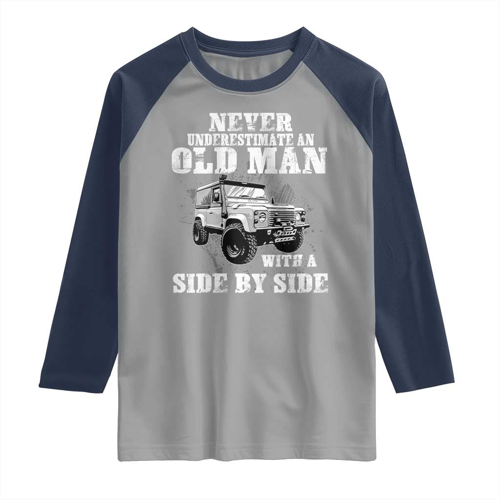 Classic Car Raglan Shirt Never Underestimate An Old Man With A Side By Side Vintage Car TS11 Sport Gray Navy Print Your Wear