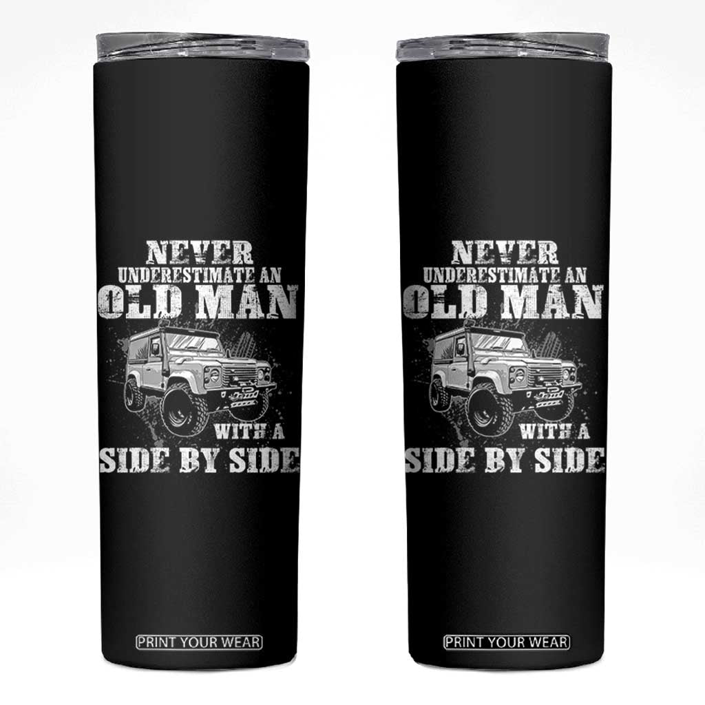 Classic Car Skinny Tumbler Never Underestimate An Old Man With A Side By Side Vintage Car TS11 Black Print Your Wear
