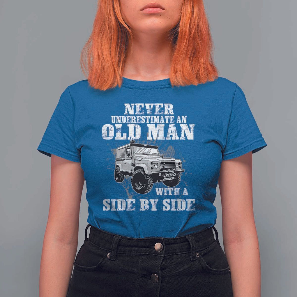 Classic Car T Shirt For Women Never Underestimate An Old Man With A Side By Side Vintage Car TS11 Royal Blue Print Your Wear