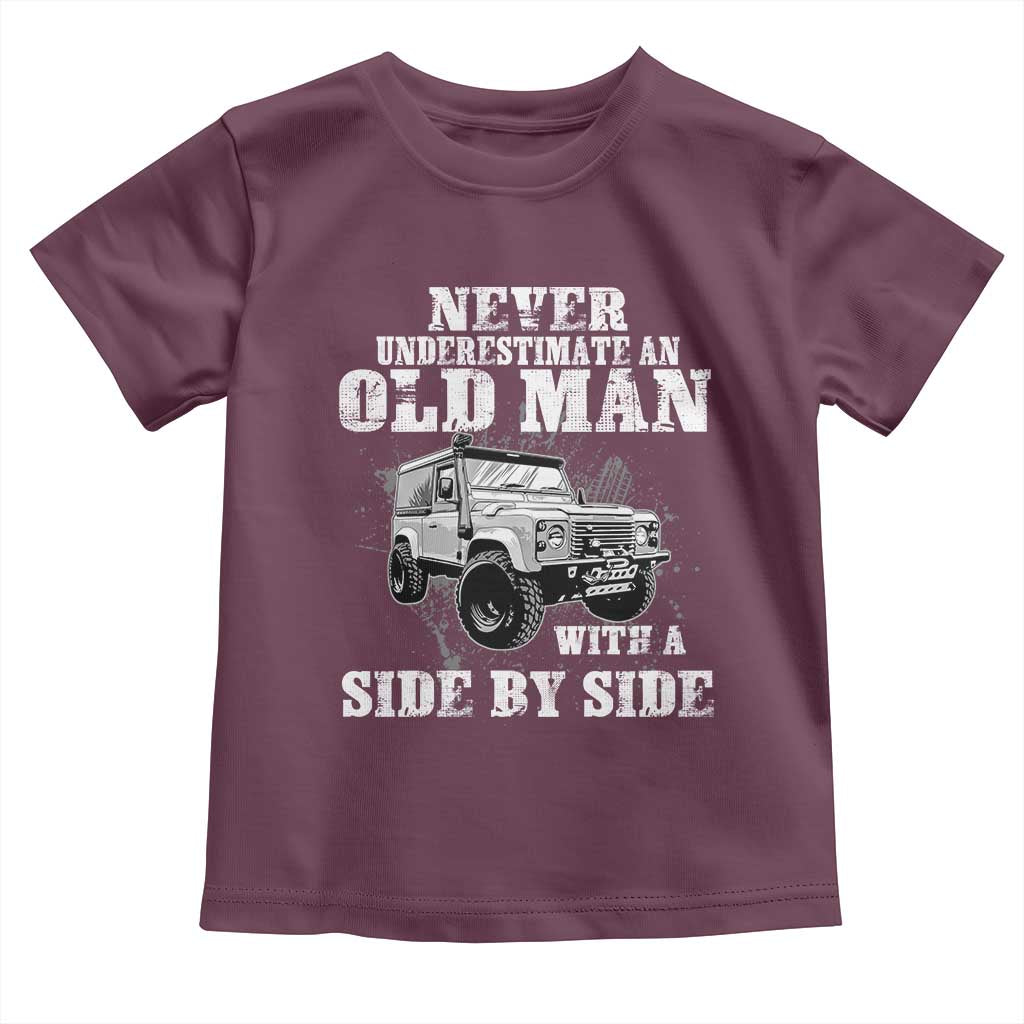 Classic Car Toddler T Shirt Never Underestimate An Old Man With A Side By Side Vintage Car TS11 Maroon Print Your Wear