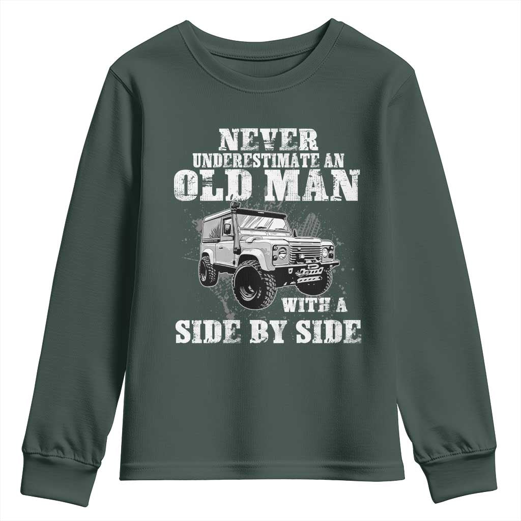 Classic Car Youth Sweatshirt Never Underestimate An Old Man With A Side By Side Vintage Car TS11 Dark Forest Green Print Your Wear