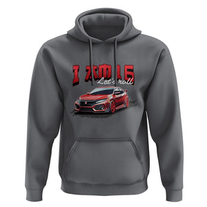 Funny 16th Birthday Hoodie I'm 16 Let's Roll Car Driver 16 Years Old TS11 Charcoal Print Your Wear