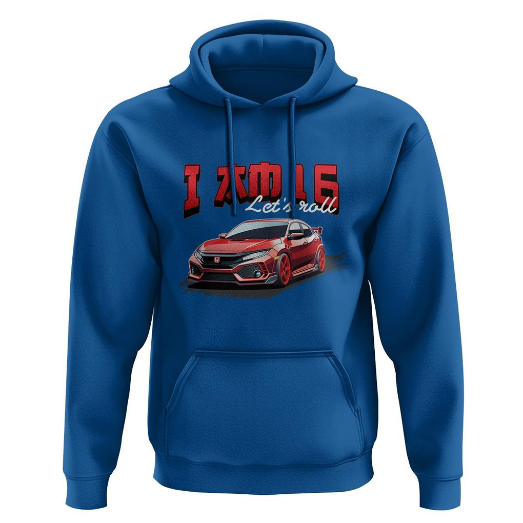 Funny 16th Birthday Hoodie I'm 16 Let's Roll Car Driver 16 Years Old TS11 Royal Blue Print Your Wear