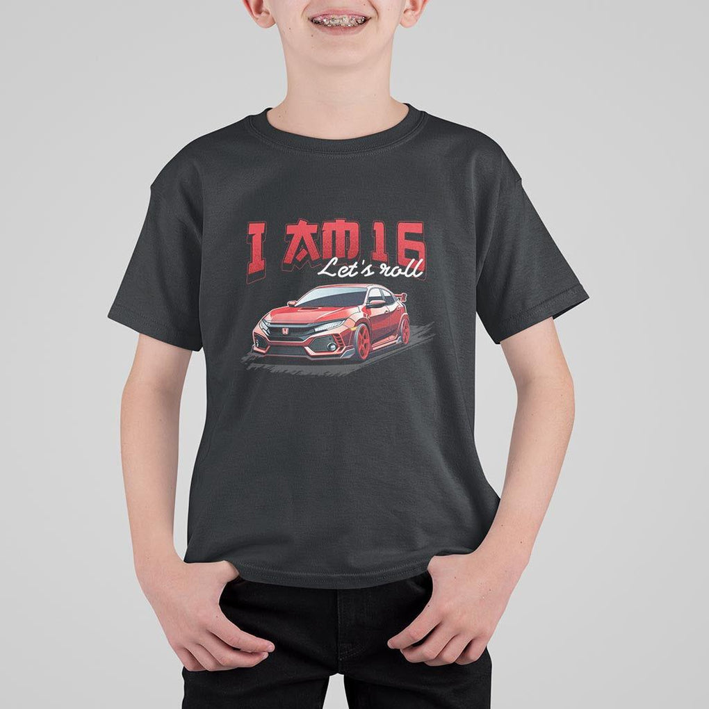 Funny 16th Birthday T Shirt For Kid I'm 16 Let's Roll Car Driver 16 Years Old TS11 Black Print Your Wear