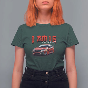 Funny 16th Birthday T Shirt For Women I'm 16 Let's Roll Car Driver 16 Years Old TS11 Dark Forest Green Print Your Wear