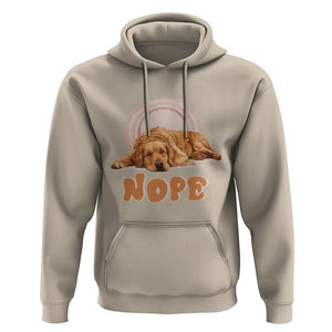 Lazy Golden Retriever Hoodie Nope Funny Dog Lover TS11 Sand Print Your Wear