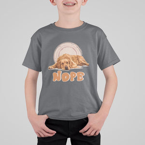 Lazy Golden Retriever T Shirt For Kid Nope Funny Dog Lover TS11 Charcoal Print Your Wear