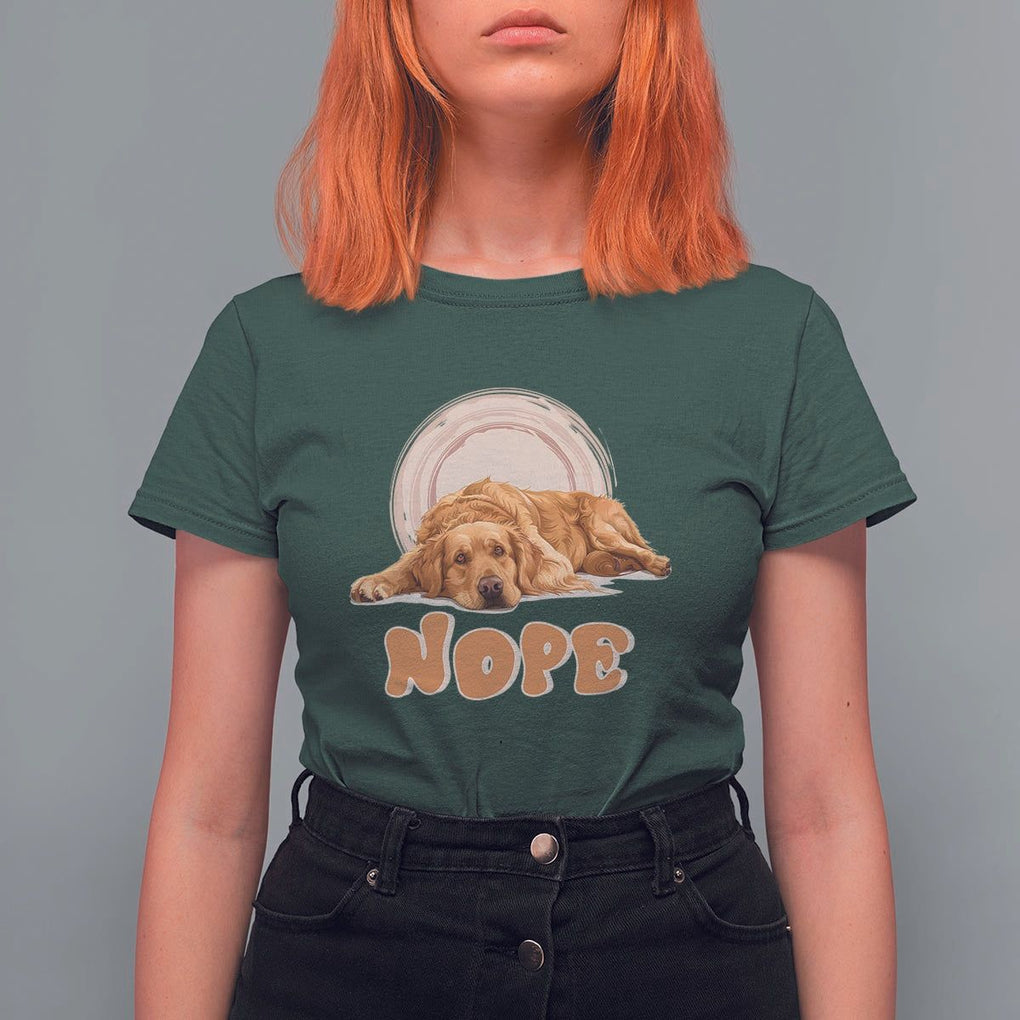 Lazy Golden Retriever T Shirt For Women Nope Funny Dog Lover TS11 Dark Forest Green Print Your Wear