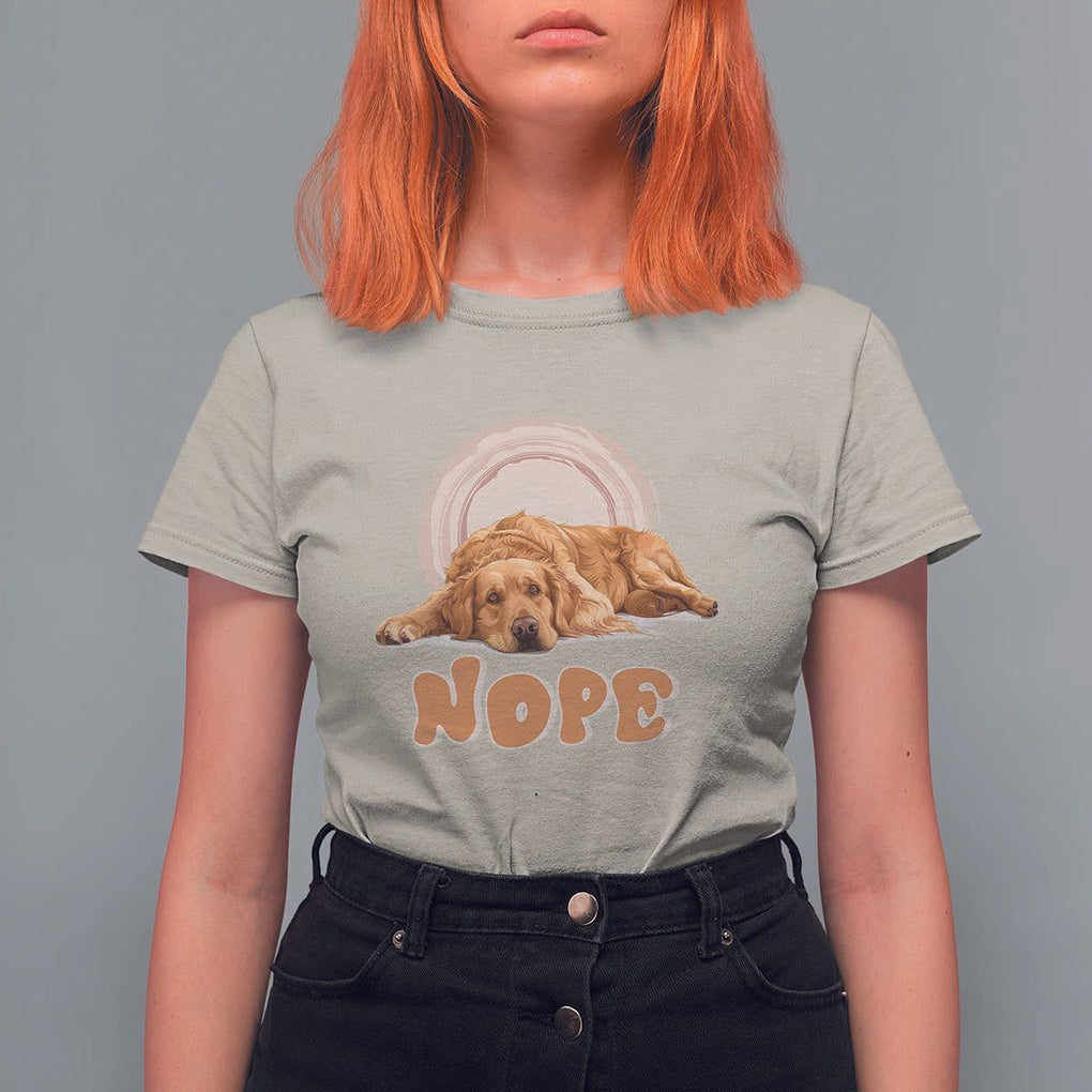 Lazy Golden Retriever T Shirt For Women Nope Funny Dog Lover TS11 Sand Print Your Wear