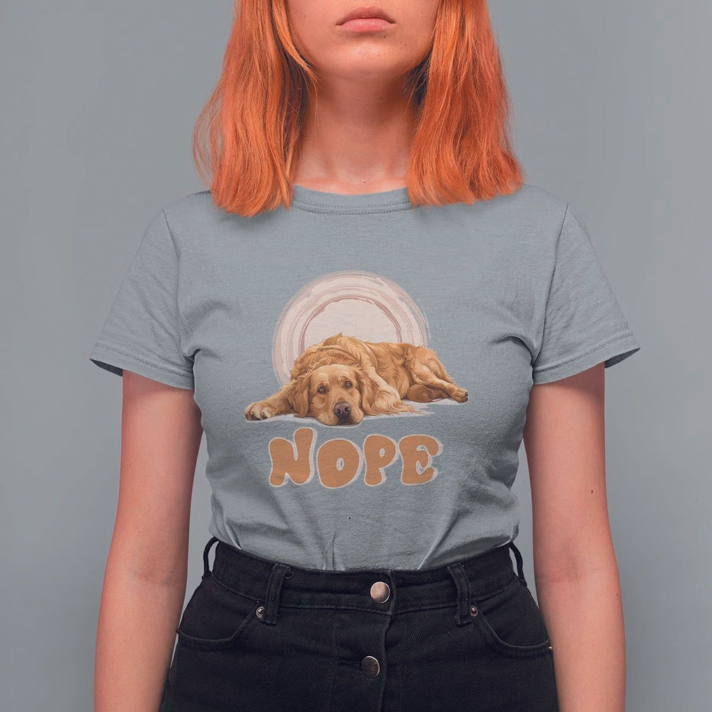 Lazy Golden Retriever T Shirt For Women Nope Funny Dog Lover TS11 Sport Gray Print Your Wear