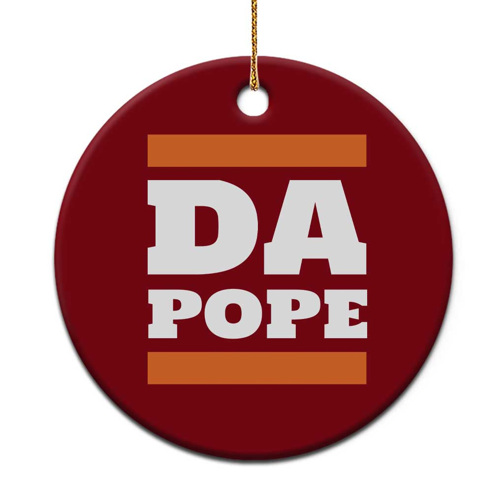 Funny Da Pope From America Chicago Ceramic Ornament TS11 1pc Red Print Your Wear