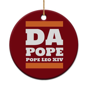 Funny Da Pope From America Chicago Pope Leo XIV Ceramic Ornament TS11 1pc Red Print Your Wear