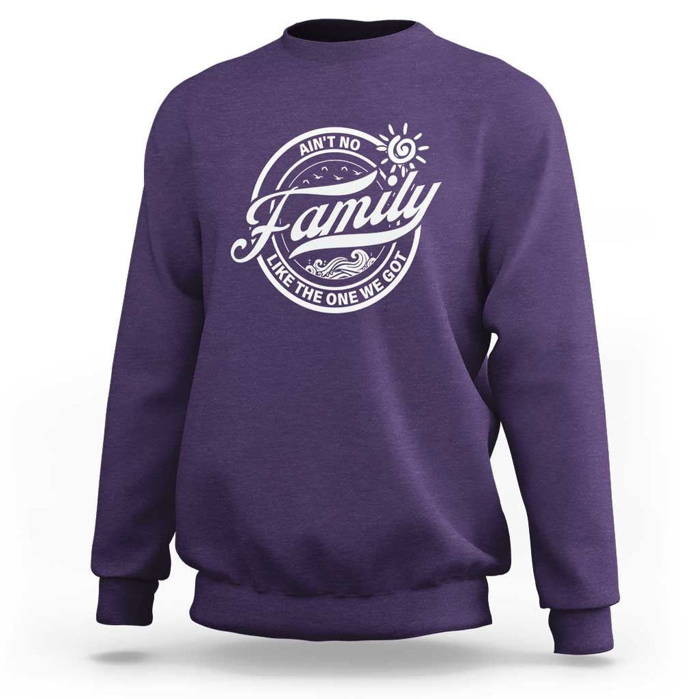 Family Reunion Matching Sweatshirt Ain't No Family Like The One We Got Sun Ocean Wave TS11 Purple Print Your Wear